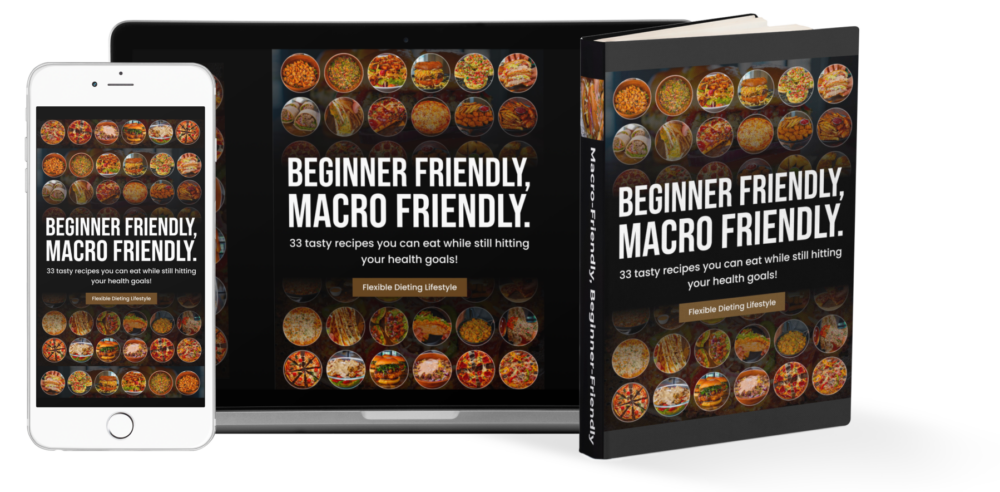 Beginner-Friendly, Macro-Friendly Recipe Book
